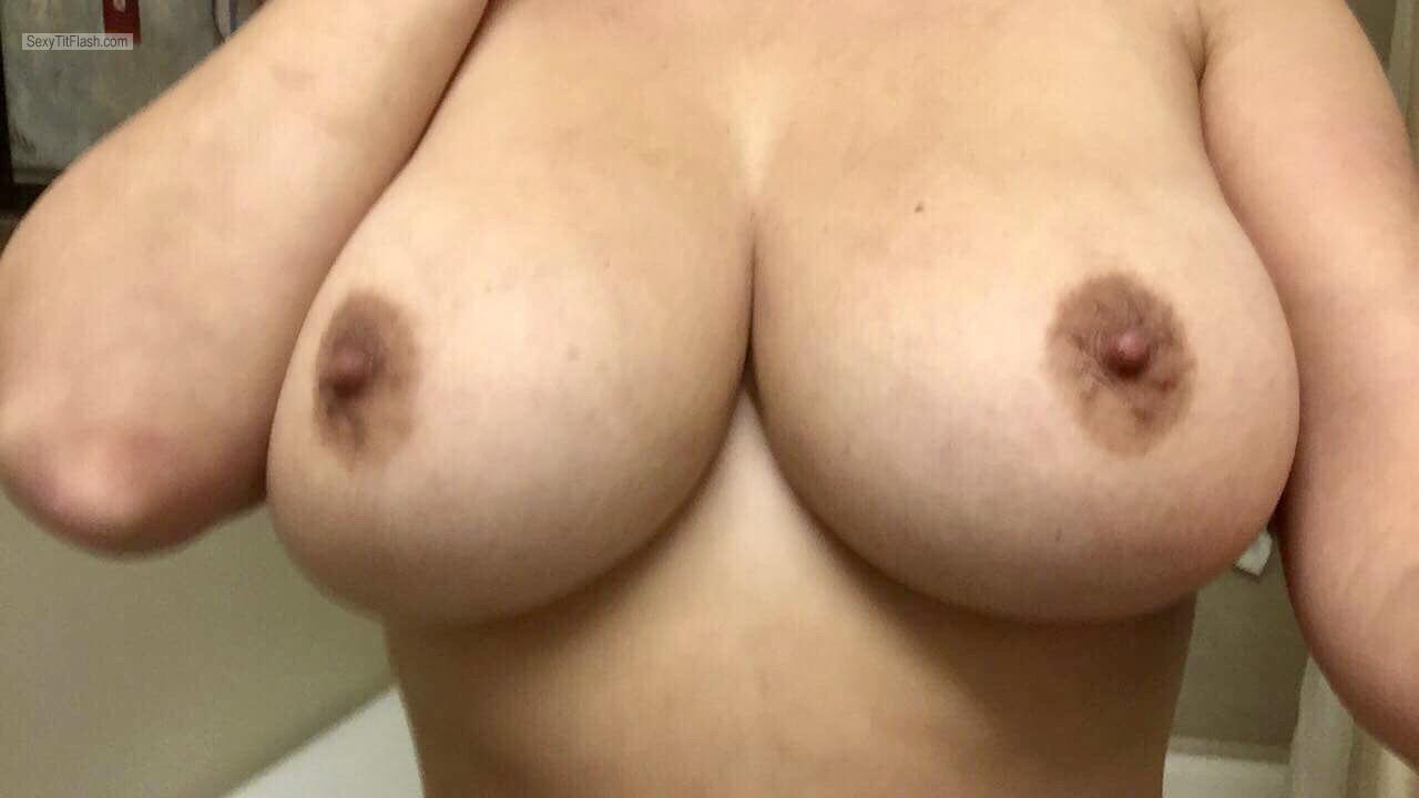 Tit Flash: My Very Big Tits (Selfie) - Hot Wife 34DDD from United States